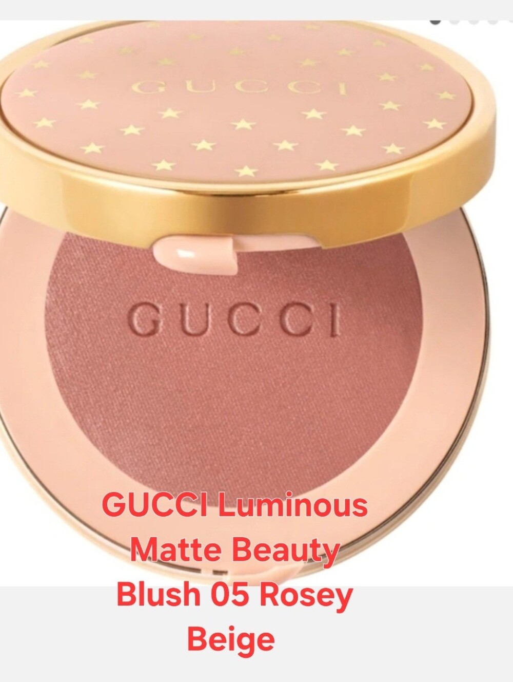 GUCCI Luminous Matte Beauty Blush💞05 Rosey Beige 💞PRICE IS FIRM. BNIB